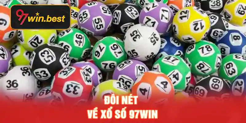 Xổ số 97WIN có nhiều khuyến mãi đặc biệt